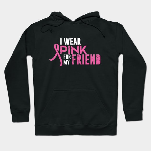 I Wear Pink For My Friend Hoodie by amalya